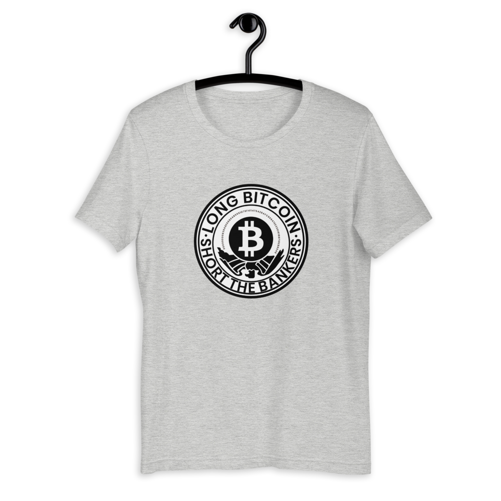 "Long Bitcoin, Short the Bankers" Camiseta unisex