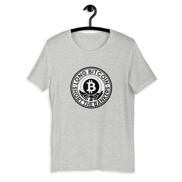 "Long Bitcoin, Short the Bankers" Camiseta unisex